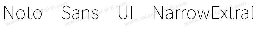 Noto Sans UI NarrowExtraBold Italic字体转换